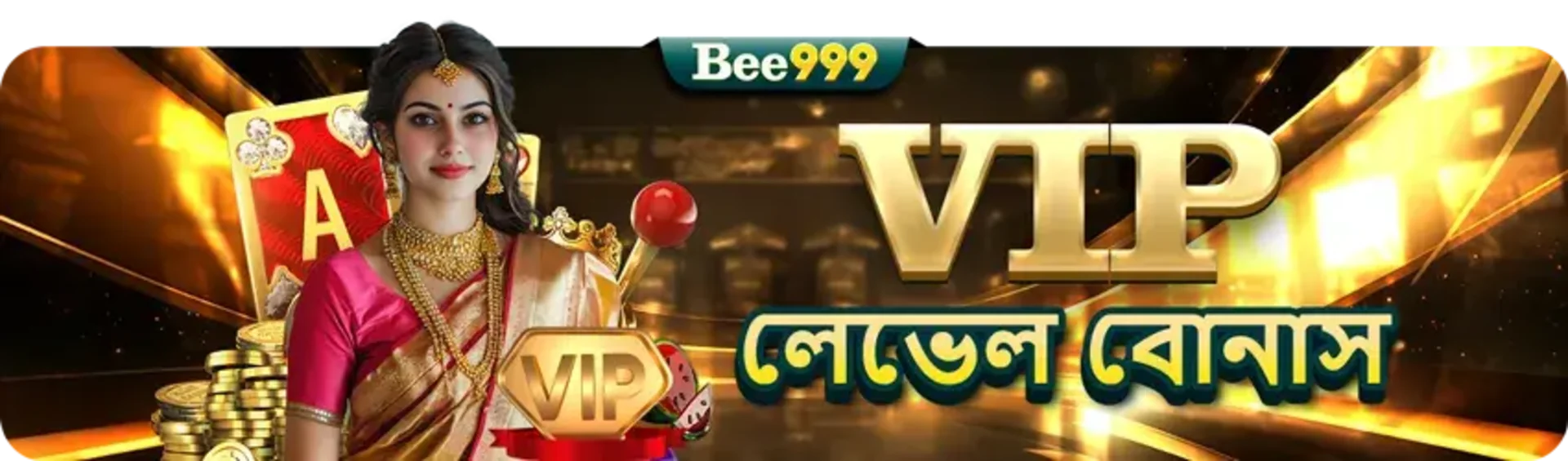 A promotional banner from Bee999 in Bengali for a VIP Level Bonus. The image features a beautiful woman in a pink sari holding playing cards in a luxurious, golden casino setting.